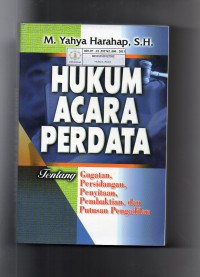 Image of Hukum Acara Perdata : Tentang Gugatan, Persidangan, Penyitaan, Pembuktian, dan Putusan Pengadilan